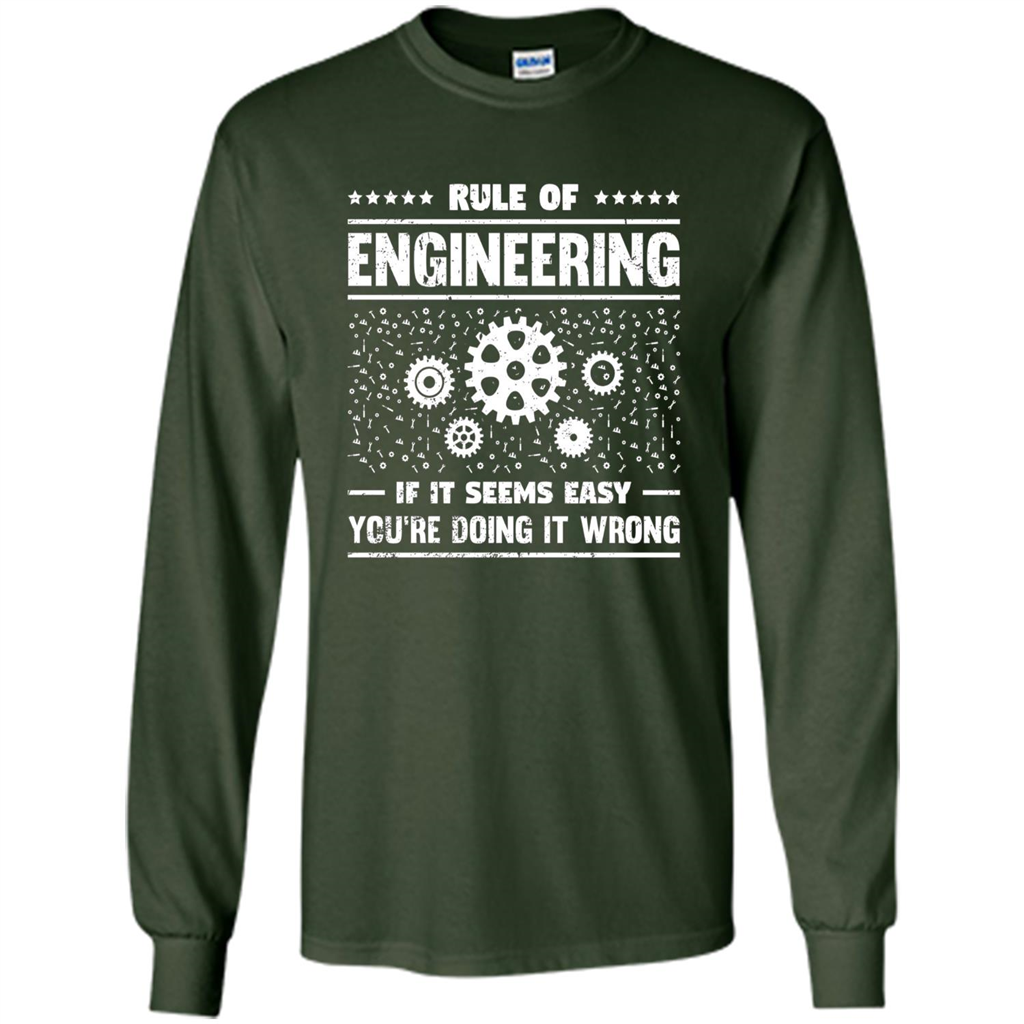 Funny Engineer T-Shirt Rule Of Engineering T-shirt Forest Green