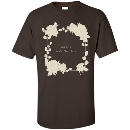 Mommy t-shirt Mom Is A Son's First Love Dark Chocolate
