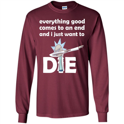 Rick And Morty T-shirt Everything Good Comes To An End T-shirt Maroon