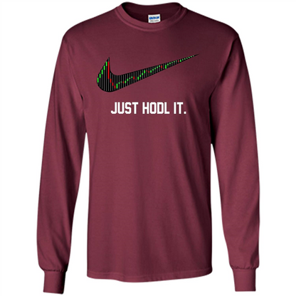 Funny Saying Just Hodl It T Shirt Cryptocurrency T-Shirt Maroon