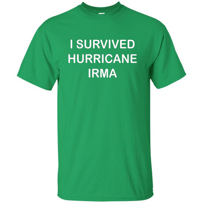 I Survived Hurricane Irma T-shirt Irish Green