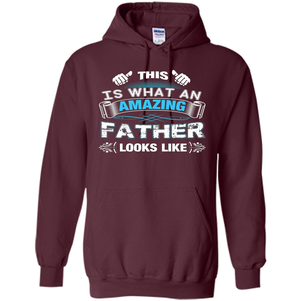 Fathers Day T-shirt This is What An Amazing Looks Like Maroon