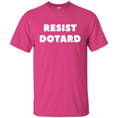 American President T-shirt Resist Dotard T-Shirt Heliconia