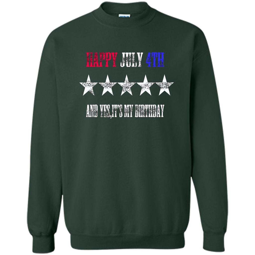 Independen Day T-shirt Happy July 4th And It's My Birthday Forest Green