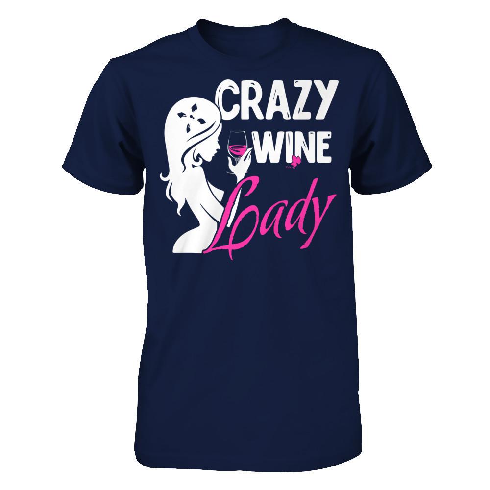 Crazy Wine Lady T-shirt Gildan - Short Sleeve Tee Navy