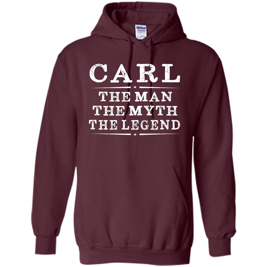 Carl The Man The Myth The Legend T-shirt Maroon