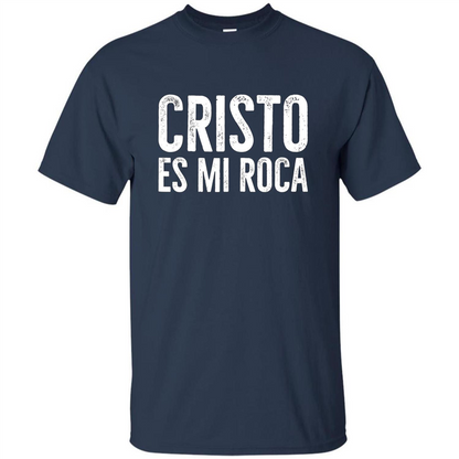 Cristo Es Mi Roca T-shirt Spanish Christian Message Navy