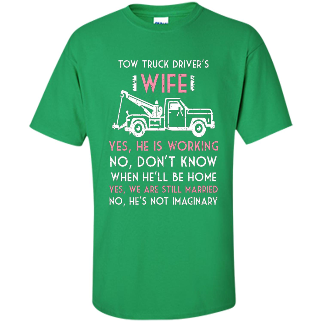 Tow Truck Driver's Wife T-shirt I Love My Tow Truck Driver Irish Green