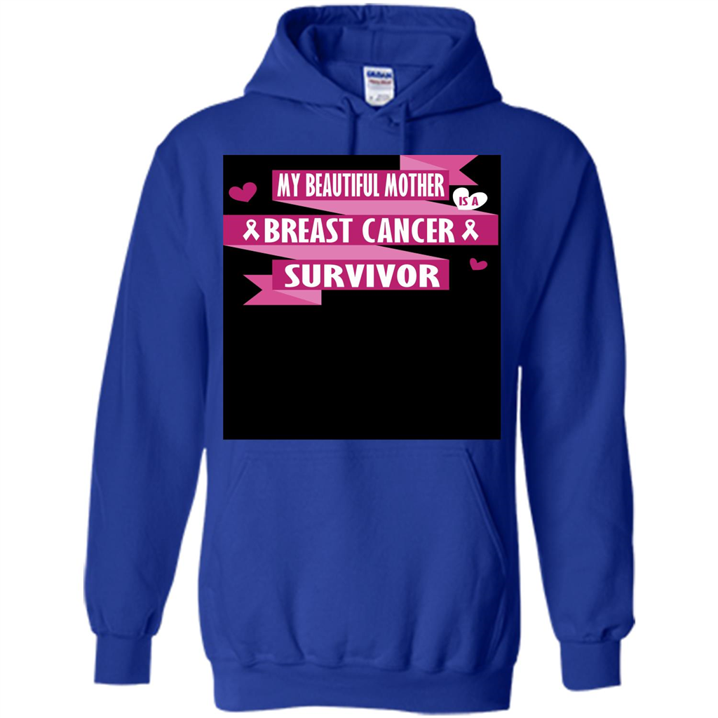 My Beautiful Mother Is A Breast Cancer Survivor T-shirt Royal