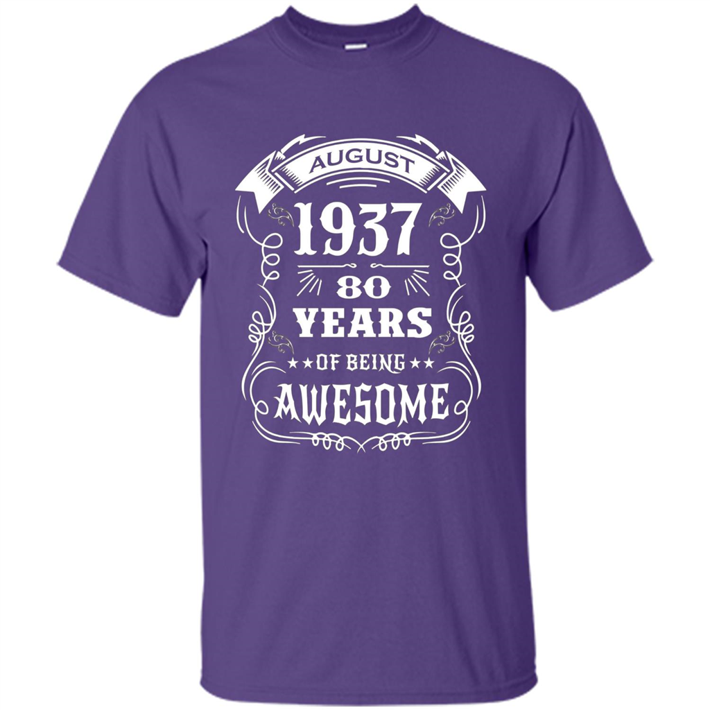 Born in August 1937 80 years of being awesome T-Shirt