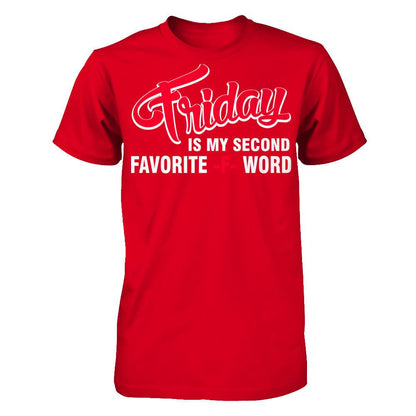 Friday Is My Second Favorite F Word T-shirt Next Level - Unisex Fitted Tee Red