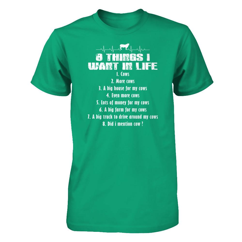 Cow Lover T-shirt 8 Things I Want In Life Gildan - Short Sleeve Tee Kelly Green