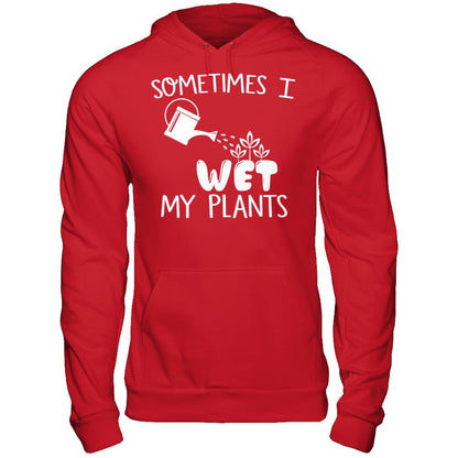 Sometimes I Wet My Plants Gildan - Pullover Hoodie Red