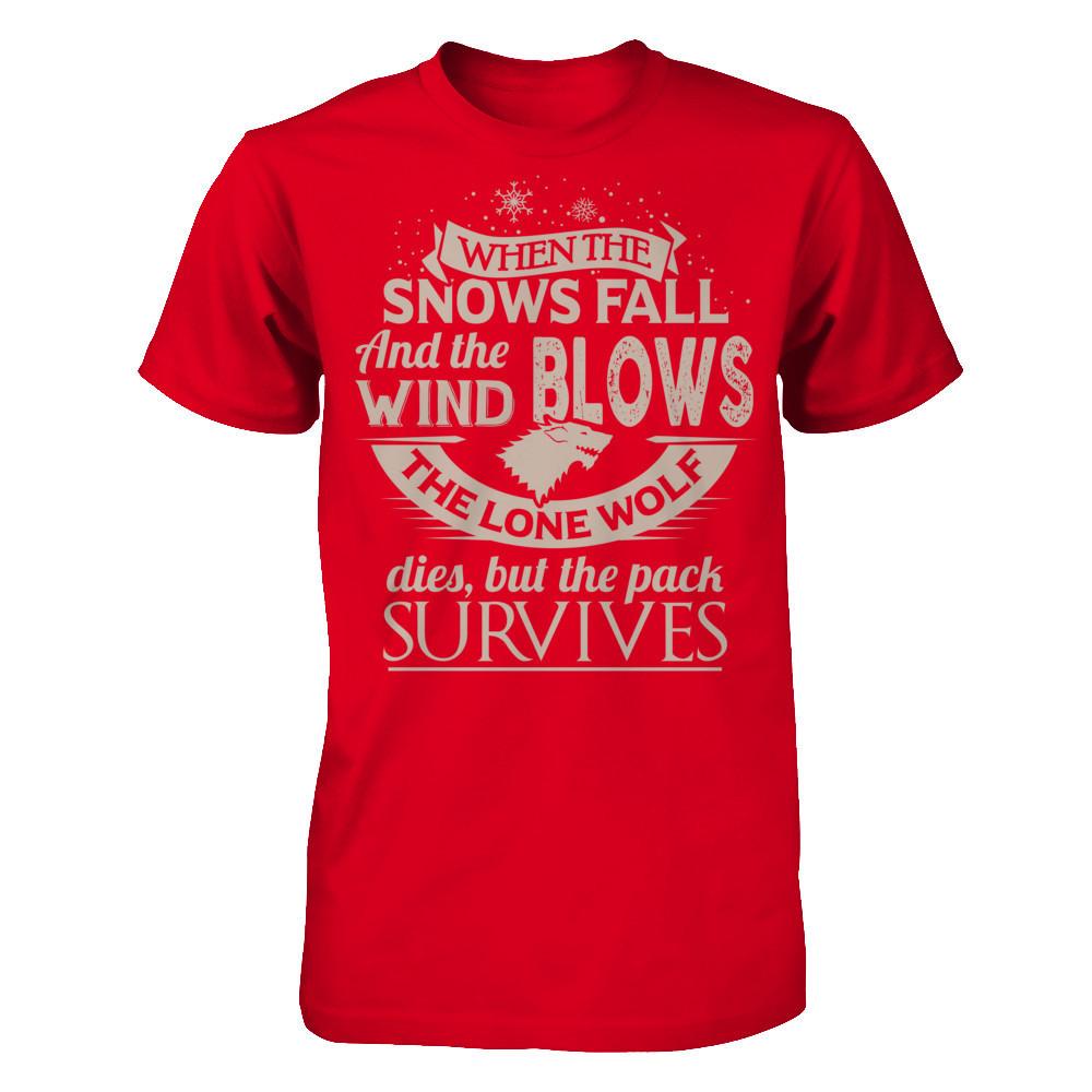 When The Snows Fall And The Wind Blows The Lone Wolf Dies But The Pack Survices Next Level - Unisex Fitted Tee Red