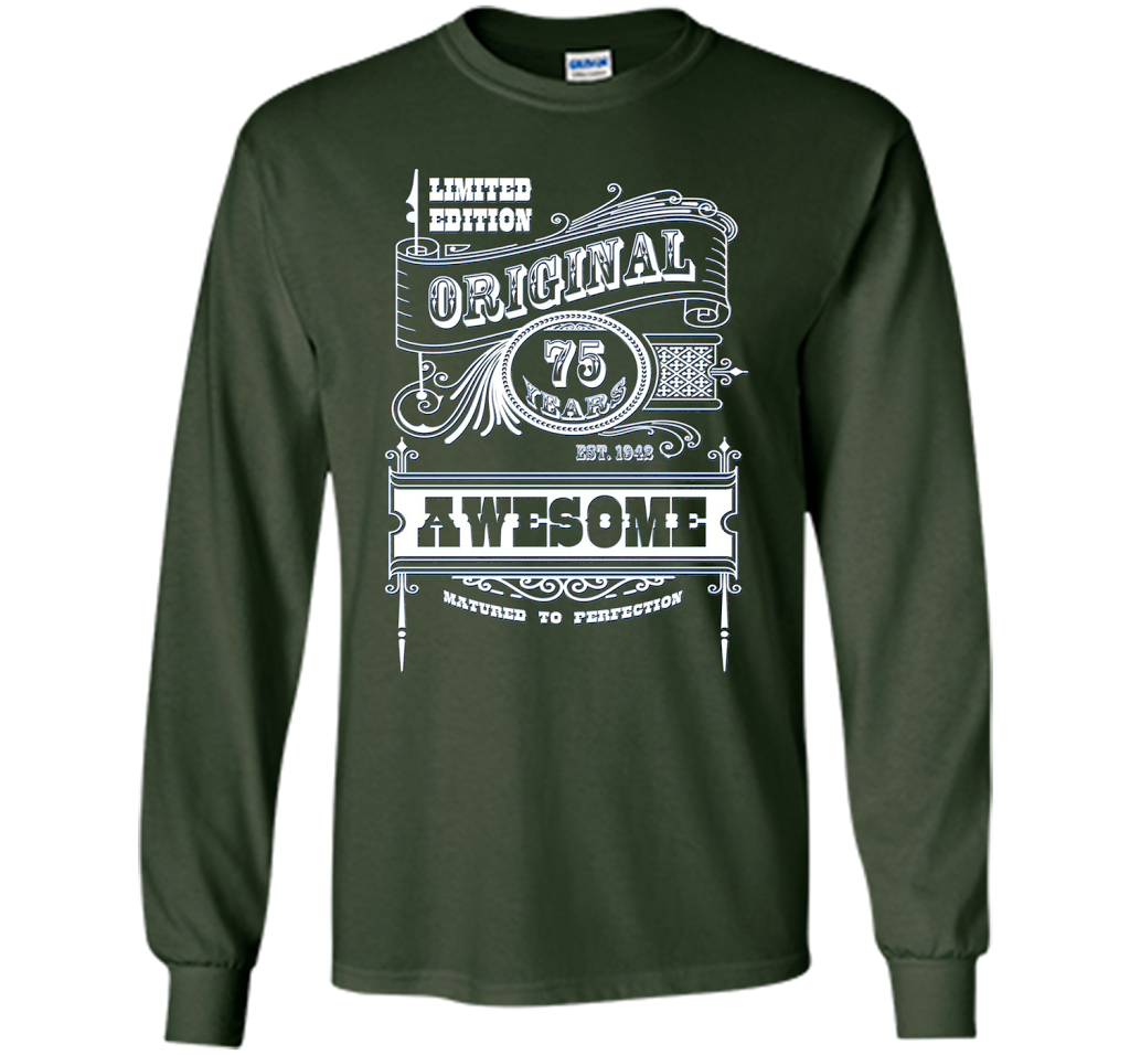 Best 75th Birthday Made in 1942 Awesome T-Shirt Gift Idea shirt Forest Green