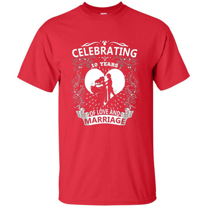 Celebrating 10 Years Wedding Anniversary Tshirt Red