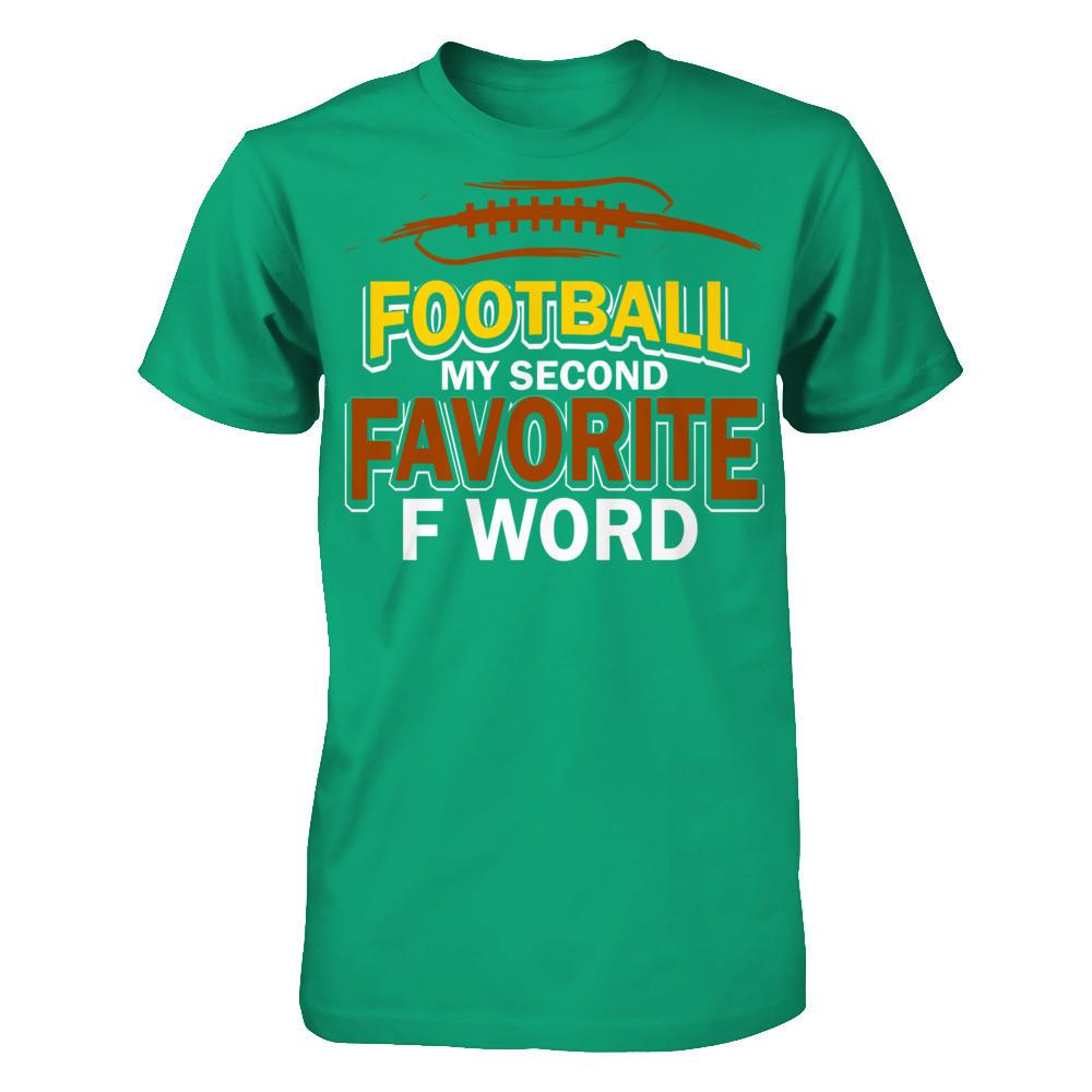 Football - My Second Favorite F Word T-shirt Gildan - Short Sleeve Tee Kelly Green