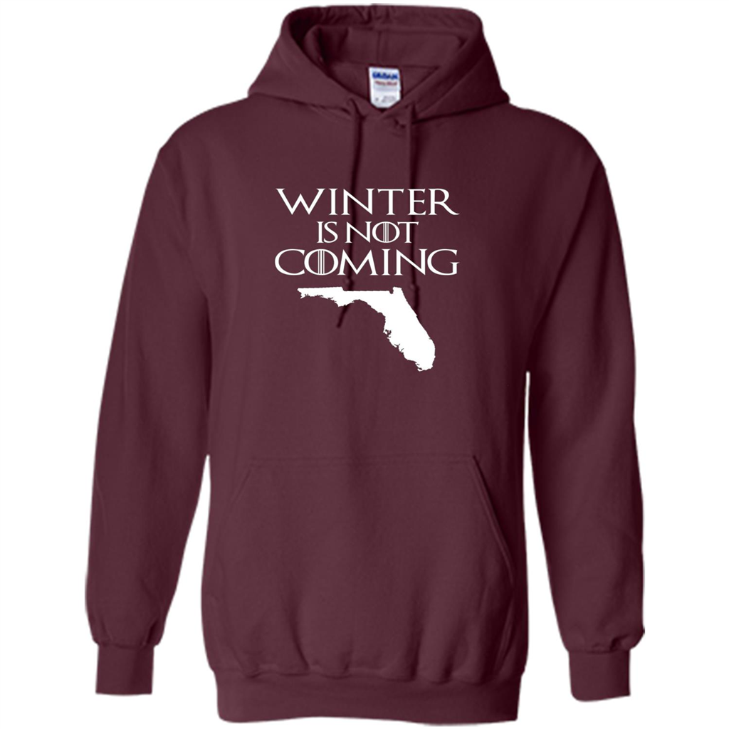 Florida Funny T shirt Winter Is Not Coming Maroon