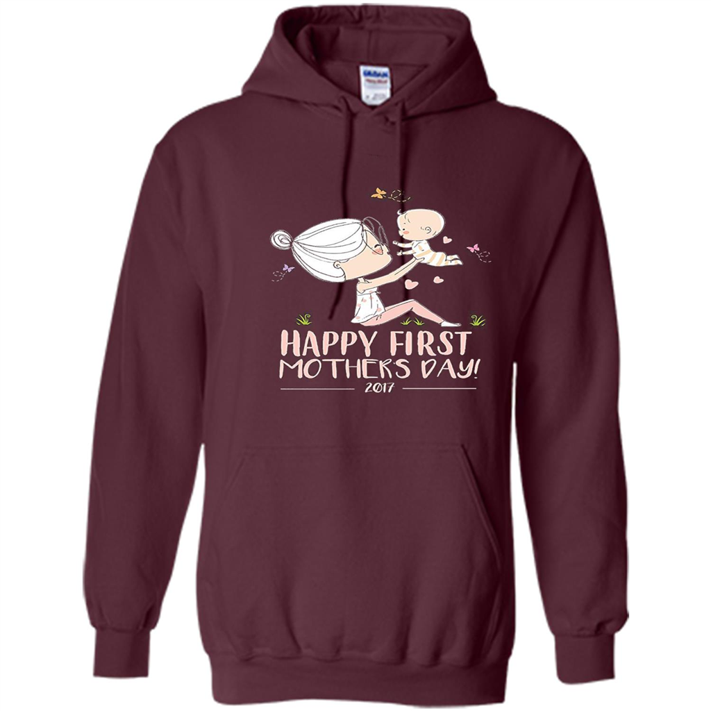 Mothers Day T-Shirt Happy First Mothers Day 2017 Maroon