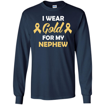 Cancer Awareness T-shirt I Wear Gold For My Nephew