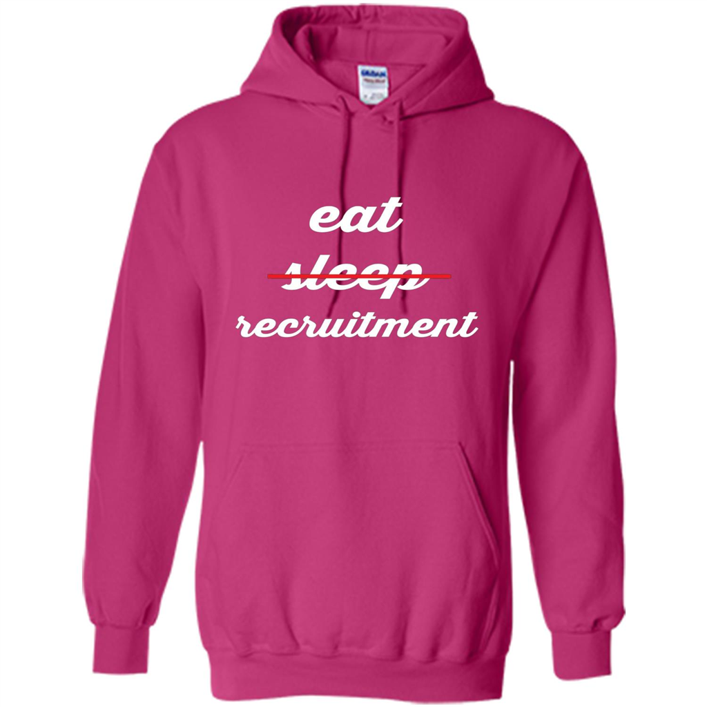 Eat Sleep Recruitment T-shirt Heliconia