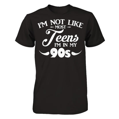 I'm Not Like Most Teens I'm In My 90s Gildan - Short Sleeve Tee Black