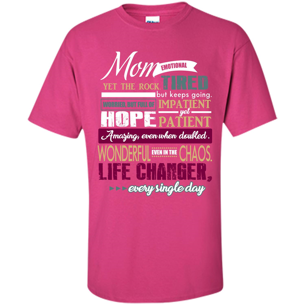 Mothers Day T-shirt Mom Emotional Yet The Rock Tired T-shirt Heliconia