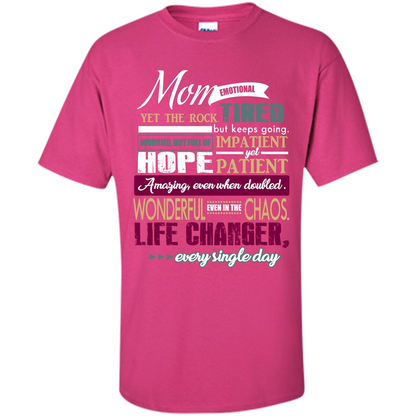 Mothers Day T-shirt Mom Emotional Yet The Rock Tired T-shirt Heliconia