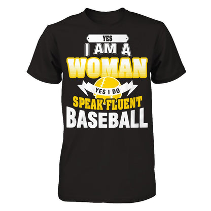 Yes I Am A Woman Yes I Do Speak Fluent Baseball Gildan - Short Sleeve Tee Black