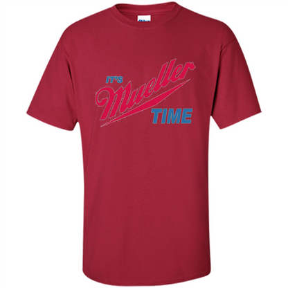 It's Robert Mueller Time T-shirt Cardinal