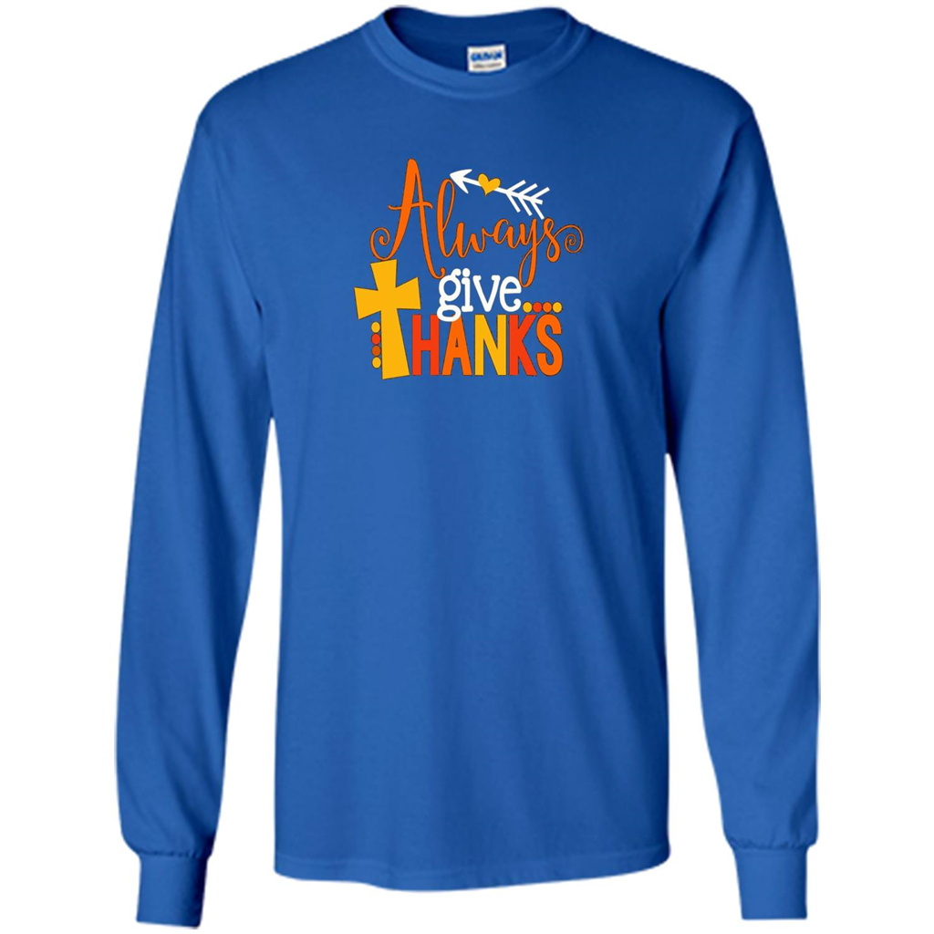 Cute Kids Thanksgiving Shirt - Always Give Thanks T-Shirt Royal