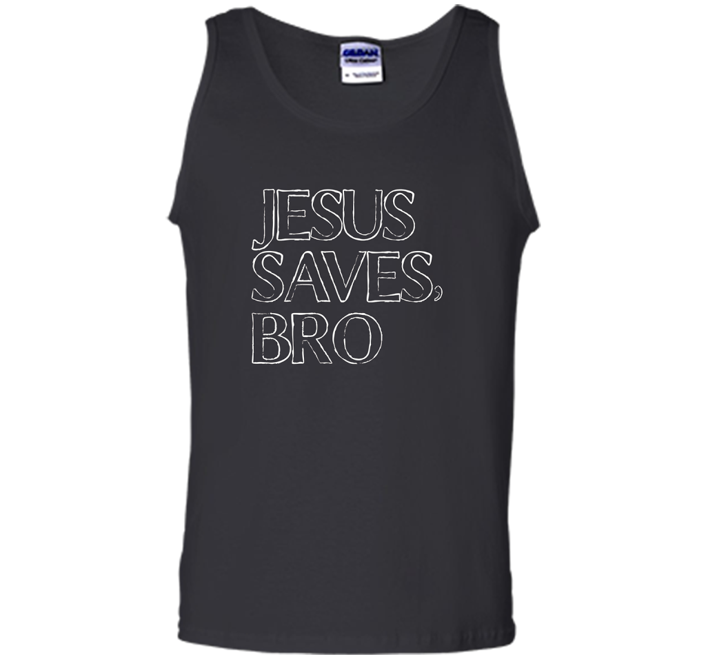 Jesus Saves, Bro T-Shirt Funny Religious Christian Tee cool shirt Black