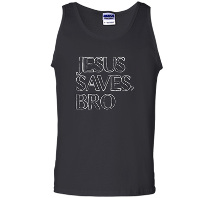 Jesus Saves, Bro T-Shirt Funny Religious Christian Tee cool shirt Black