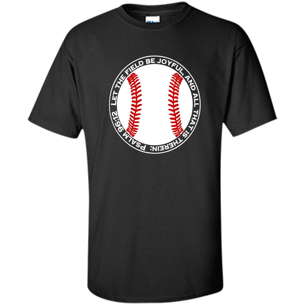 Baseball Player T-shirt Let The Field Be Joyful Black