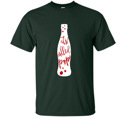 It's Called POP - funny debate handwritten style tshirt t-shirt Forest Green
