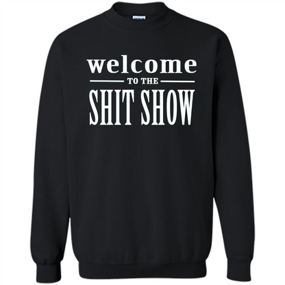 Welcome To The Shit Show T-shirt Black