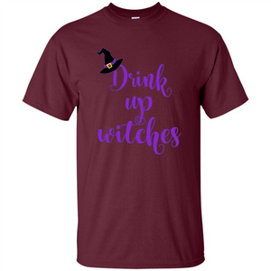 Drink Up Witches Halloween Tshirt