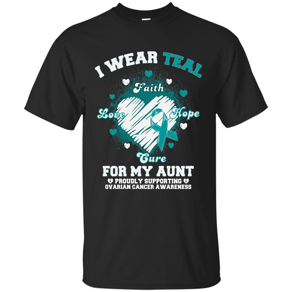 I Wear Teal For My Aunt - Ovarian Cancer Awareness T-Shirt Black