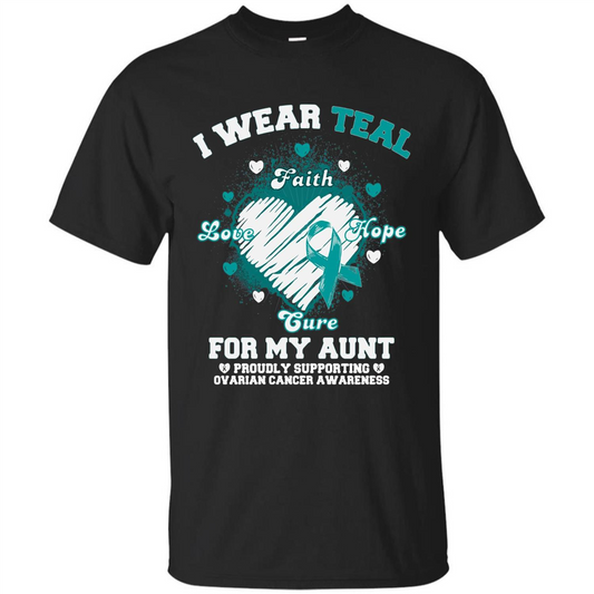 I Wear Teal For My Aunt - Ovarian Cancer Awareness T-Shirt Black