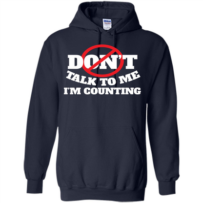 Dont Talk To Me Im Counting T-shirt Navy