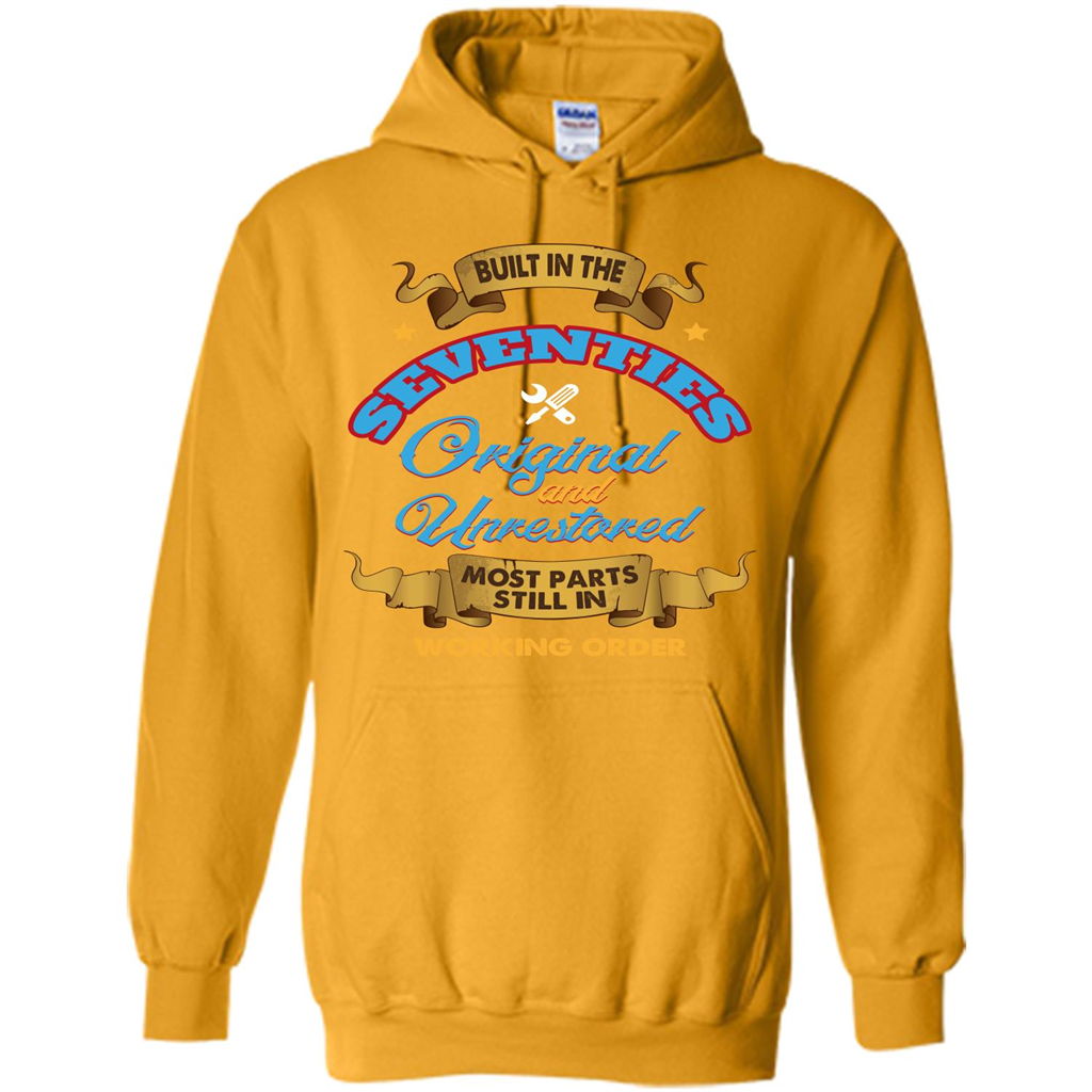 Built in 70s Original and Unrestored Most Parts Still In Working Order T-shirt Gold