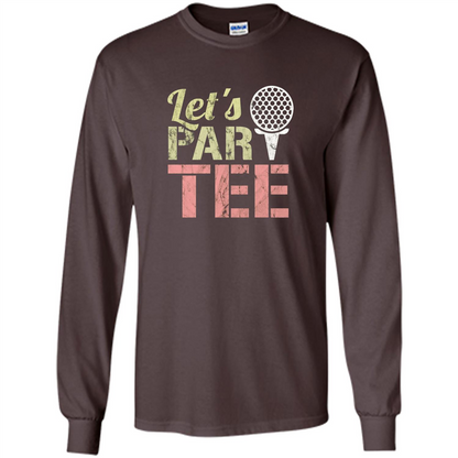 Funny Golf T-shirt Let's Par-Tee. Let's Party. Golf Joke Dark Chocolate
