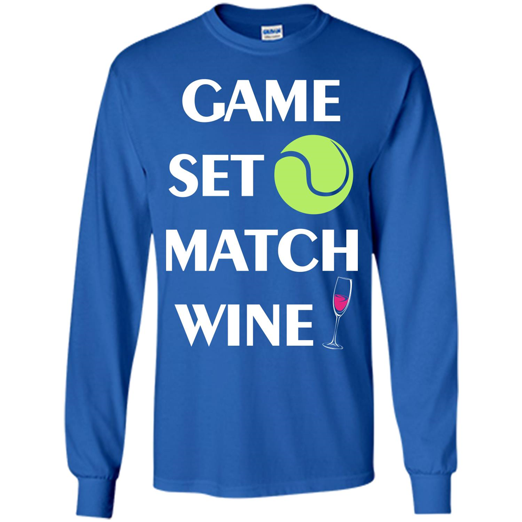Tennis T-shirt Game Set Match Wine T-shirt Royal