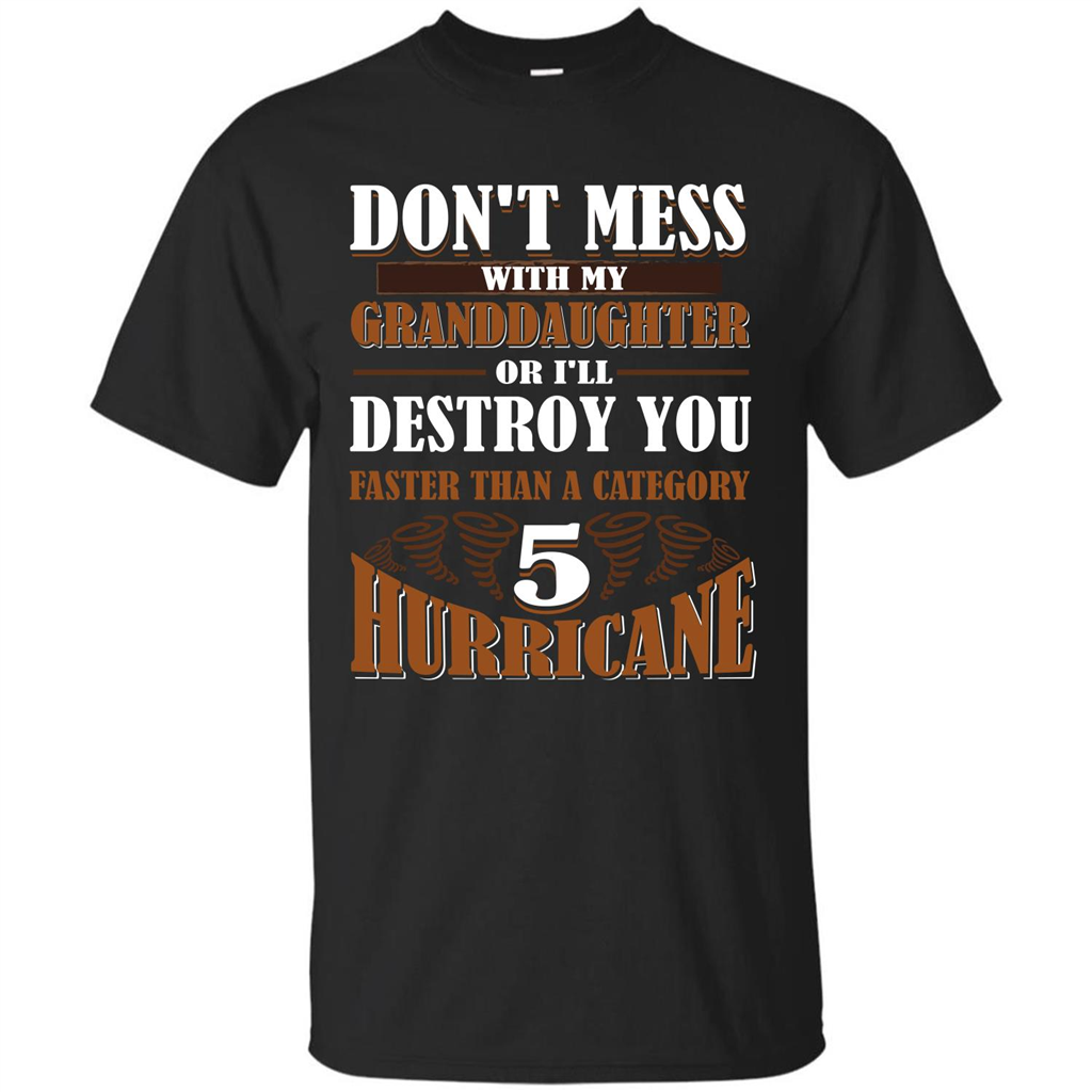 Grandparent T-shirt Don't Mess With My Granddaughter Black