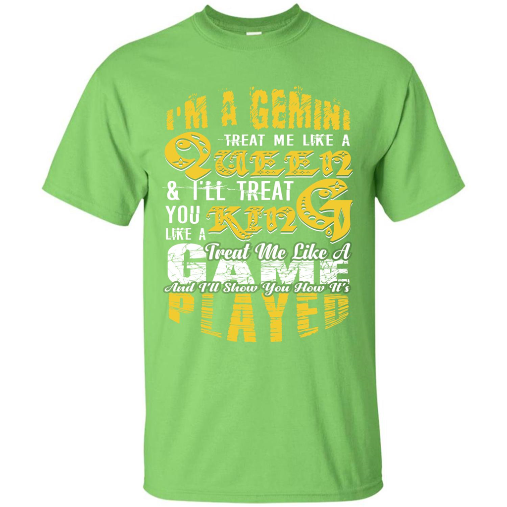 Gemini T-shirt Im A gemini Treat Me Like A Queen