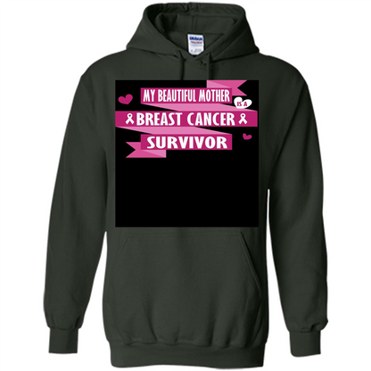 My Beautiful Mother Is A Breast Cancer Survivor T-shirt Forest Green