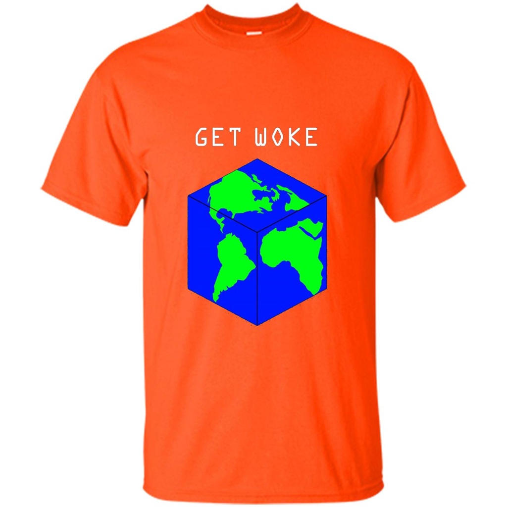 Flat Earther Get Woke T-shirt Earth Society T-shirt Orange