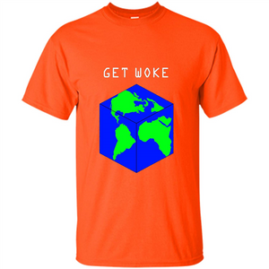 Flat Earther Get Woke T-shirt Earth Society T-shirt