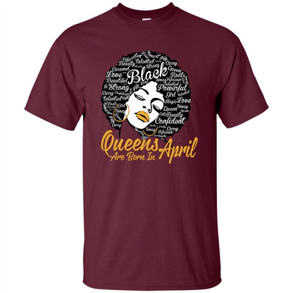 Queen Are Born In April T-shirt Maroon
