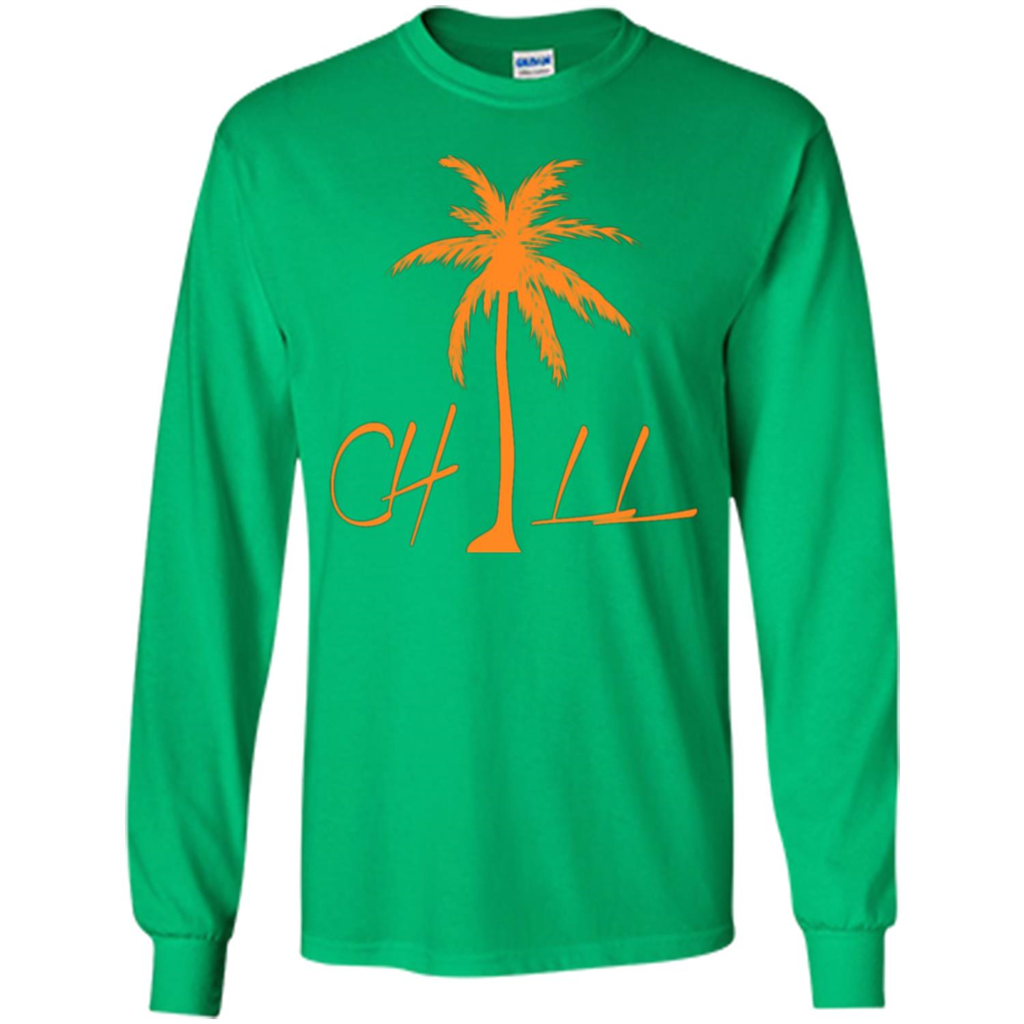 Chill T-shirt Summer Gift T-shirt Irish Green